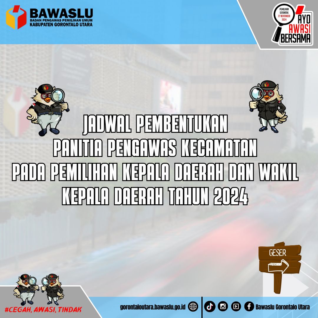 Ayo Daftarkan Diri Anda Menjadi Panitia Pengawas Pemilihan Kecamatan Pada Pemilihan Serentak 2024 Di Wilayah Kabupaten Gorontalo Utara